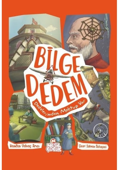 Bilge Dedem - Dedelerimden Mektup Var - Tek Cilt - Handan Yalvaç Arıcı - Nesil Çocuk Yayınları