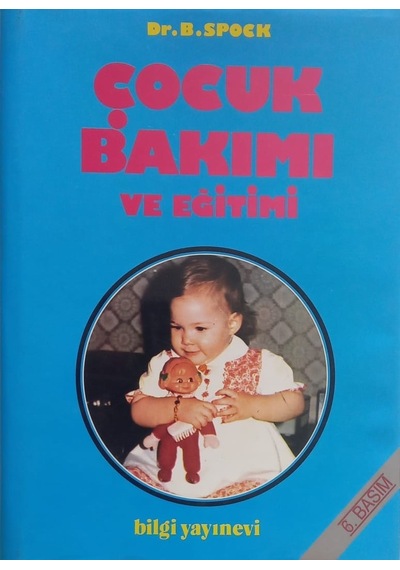 Çocuk Bakımı Ve Eğitimi (ciltli) / Dr. Benjamin Spock
