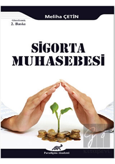 Sigorta Muhasebesi - Paradigma Akademi Yayınları