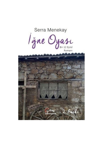 İğne Oyası-Bir 12 Eylül Romanı - Serra Menekay - Galeati
