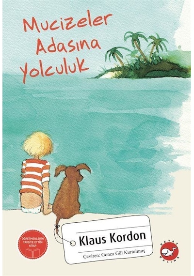 Mucizeler Adasına Yolculuk / Klaus Kordon