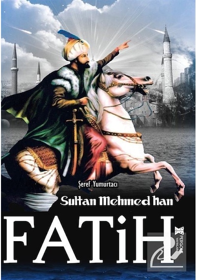 Fatih Sultan Mehmed Han - Şeref Yumurtacı - Pergole