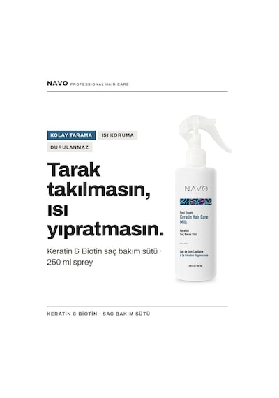 Navo Keratin & Biotin Kolay Tarama  Isı Koruyucu Onarıcı ve Elektriklenme Karşıtı Saç Bakım Sütü 250 ML