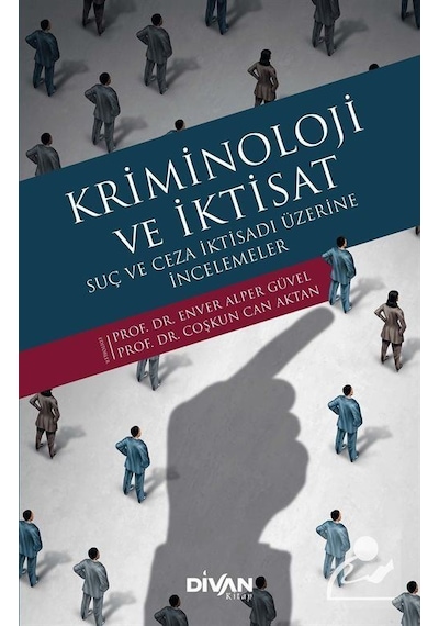 Kriminoloji ve İktisat / Prof.dr Coşkun Can Aktan