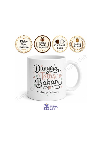 Dünyalar Tatlısı Babam Yazılı Kupa Bardak Babalar Günü Hediyesi Beyaz / Çok Renkli