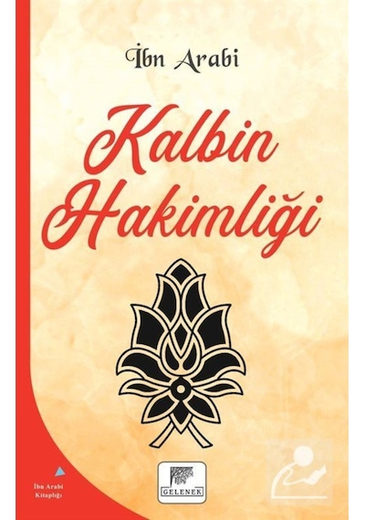 Kalbin Hakimliği - Muhyiddin İbnü'l Arabi - Gelenek Yayınları