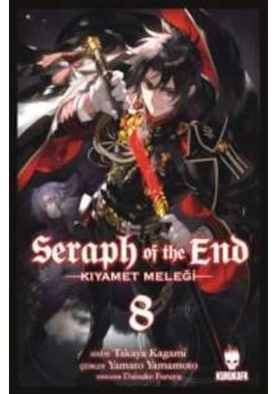 Seraph of the End 8-Kıyamet Meleği - Takaya Kagami - Kurukafa