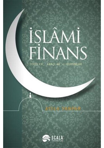 İslami Finans - Atila Yanpar - Scala Yayıncılık