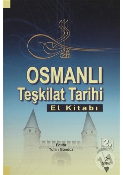 '-Osmanlı Teşkilat Tarihi El Kitabı - Abdullah Demir
