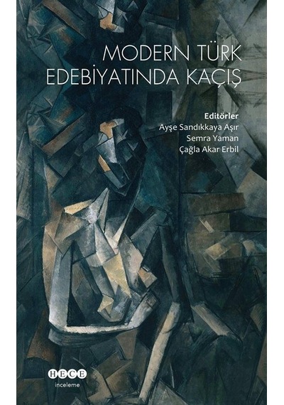 Modern Türk Edebiyatında Kaçış- Hece Yayınları