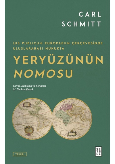 Yeryüzünün Nomosu - Jus Publicum Europaeum Çerçevesinde Uluslararası Hukukta Sku: Zeusstk82b0560396