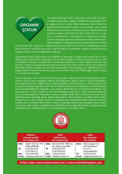 Dijital Dünyada Organik Çocuklar Yetiştirmek: 0 - 18 Yaş Çocuklar için Ebeveyn Rehberi- Ankara Nobel Tıp