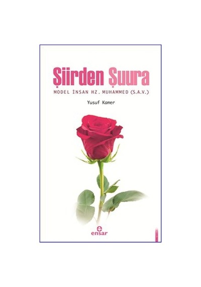 Şiirden Şuura Model Insan Hz. Muhammed S.A.V N11.10632