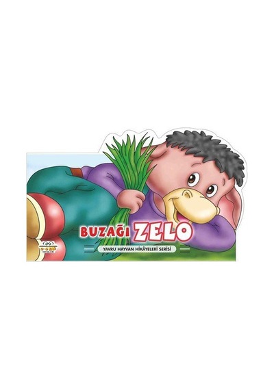 Buzağı Zelo - Yavru Hayvan Hikayeleri Serisi