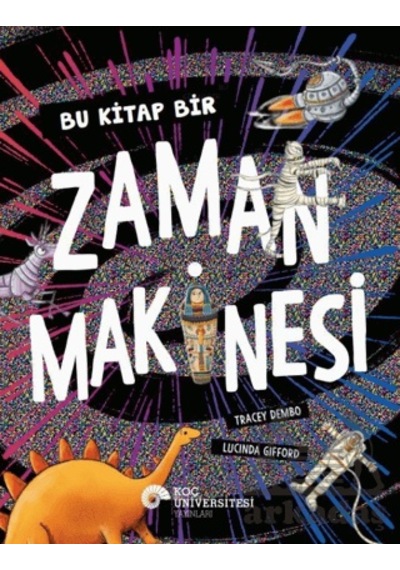 Bu Kitap Bir Zaman Makinesi Koç Üniversitesi Yayınları