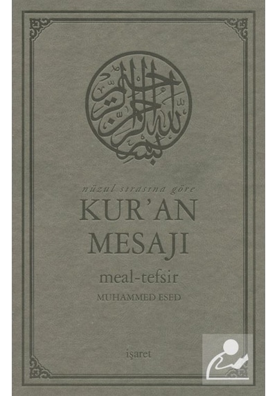 Kuran Mesajı-Meal Tefsir Büyük Boy Mushafsız - Muhammed Esed - İşaret Yayınları
