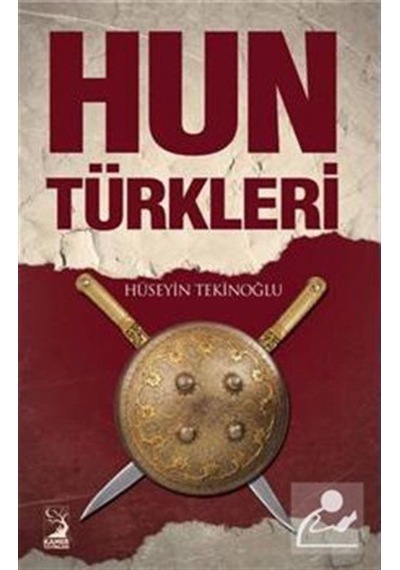 Hun Türkleri / Hüseyin Tekinoğlu 9786059113472
