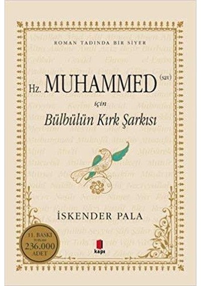 Bülbülün Kırk Şarkısı - Iskender Pala - Kapı Yayınları