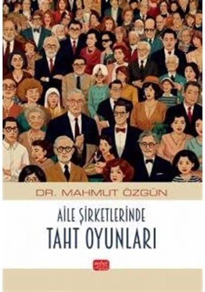 Aile Şirketlerinde Taht Oyunları / Dr. Mahmut Özgün