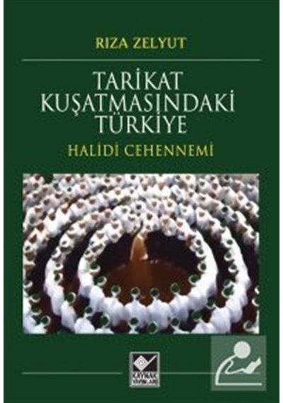 Tarikat Kuşatmasındaki Türkiye-Halidi Cehennemi - Rıza Zelyut - Kaynak Yayınları