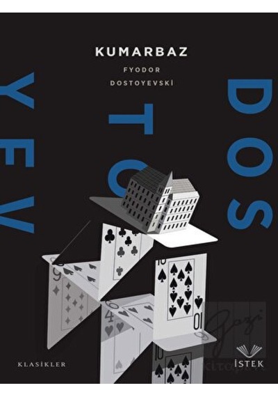 Kumarbaz - Fyodor Mihayloviç Dostoyevski - İstek
