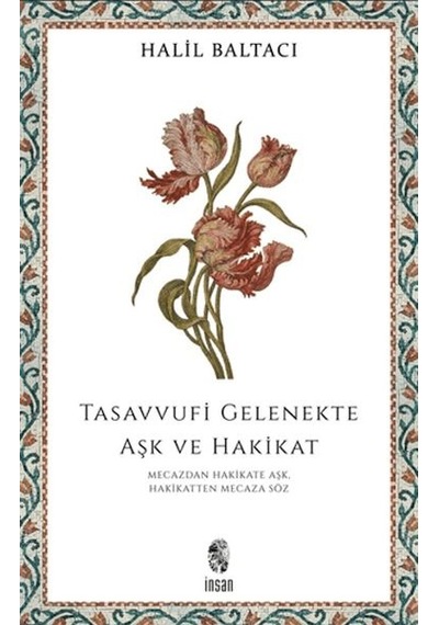 Tasavvufi Gelenekte Aşk Ve Hakikat - Qhdh-899568