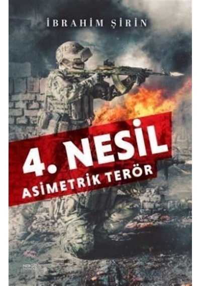 4. Nesil Asimetrik Terör / İbrahim Şirin