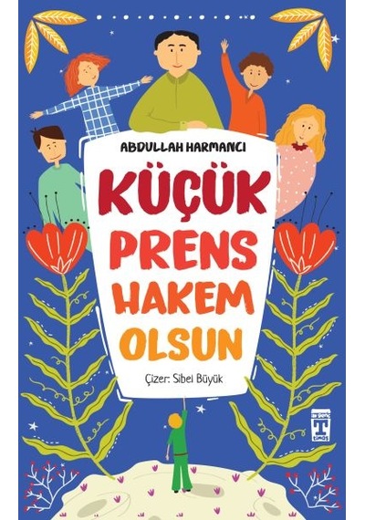 Küçük Prens Hakem Olsun