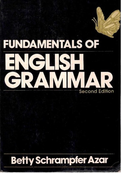 Fundamentals Of English Grammar Second Edition Azar English Grammar Azar Betty