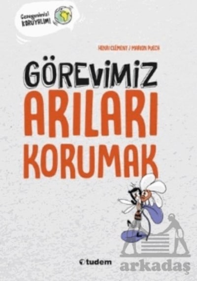 Görevimiz Arıları Korumak