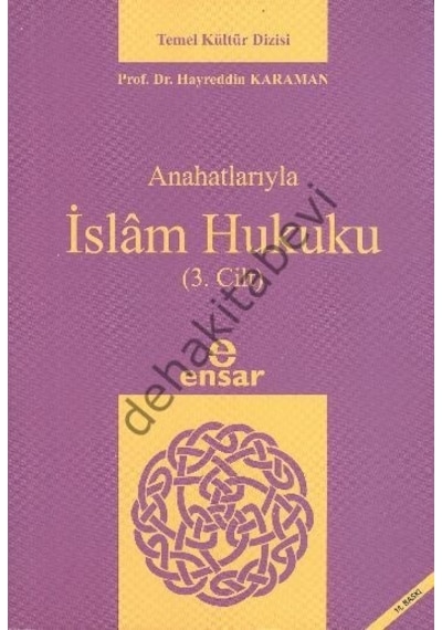 Anahatlarıyla İslam Hukuku (3. Cilt) - Ensar Neşriyat
