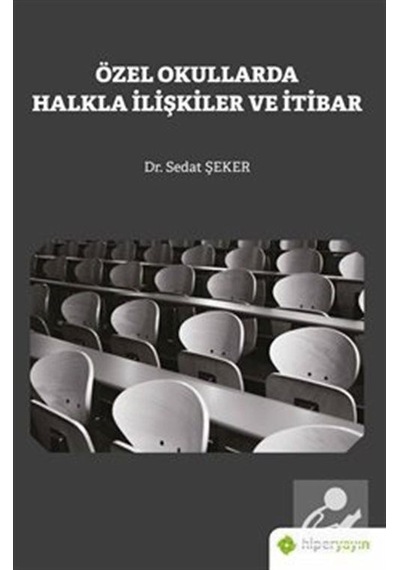 Özel Okullarda Halkla İlişkiler ve İtibar - Sedat Şeker - Hiperlink