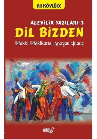 Dil Bizden - Alevilik Yazıları 2