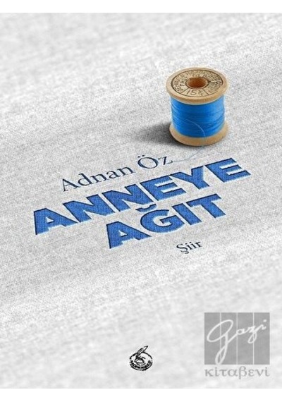 Anneye Ağıt - Adnan Öz - Mürekkep Yayınları