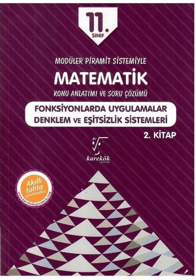 Karekök Yayınları 11. Sınıf Foksiyonlarda Uygulamalar Denklem Ve Eşitsizlik Sistemleri Matematik Konu Anlatımlı Ve Soru Çözümü 2.kitap