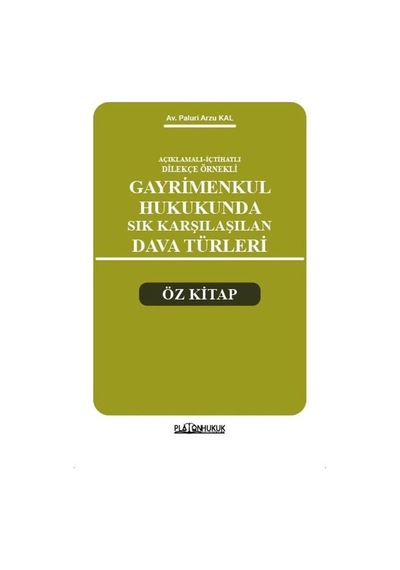 Açıklamalı İçtihatlı Dilekçe Örnekleri Gayrimenkul Hukukunda Sık Karşılaşılan Dava Türleri Öz Kitap Sku: Smgstkc4f12d444c