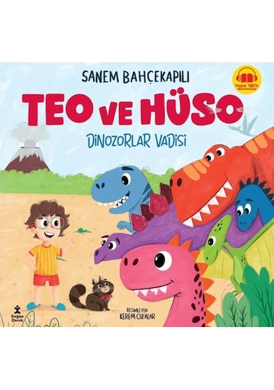 Doğan Çocuk Teo Ve Hüso - Dinozorlar Vadisi - Sanem Bahçekapılı