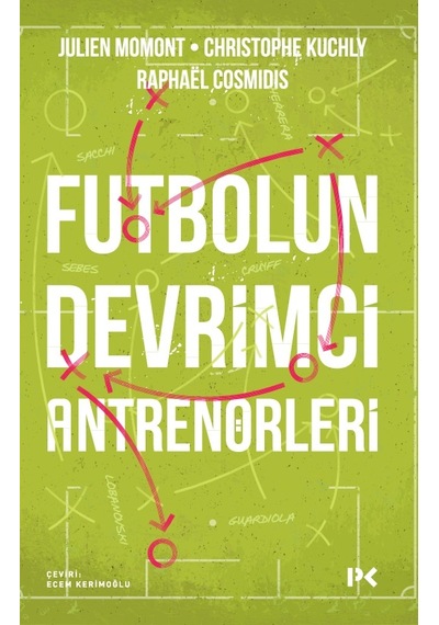 Futbolun Devrimci Antrenörleri