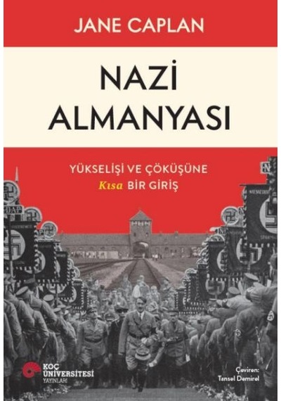 Nazi Almanyası Yükselişi Ve Çöküşüne Kısa Bir Giriş