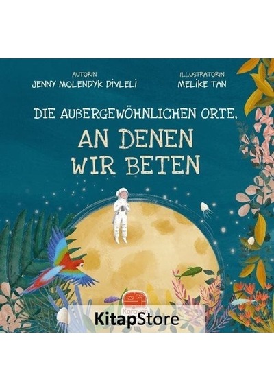 Die Aubergewöhnlichen Orte An Denen Wir Beten - Jenny Molendyk Divleli - Karavan Çocuk