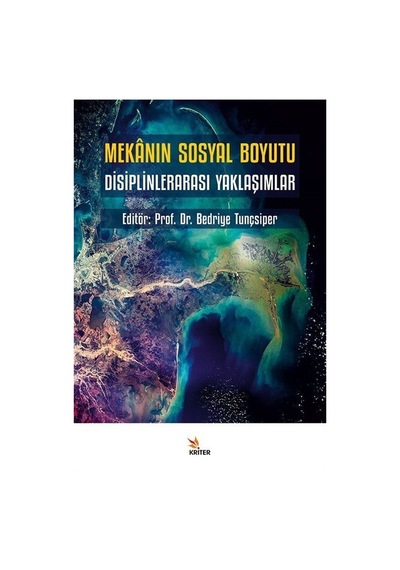 Mekanın Sosyal Boyutu / Prof. Dr. Bedriye Tunçsiper