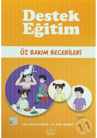 Destek Eğitim - Öz Bakım Becerileri - Atilla Tazebay -  Meryem Şahin - Kök Yayıncılık