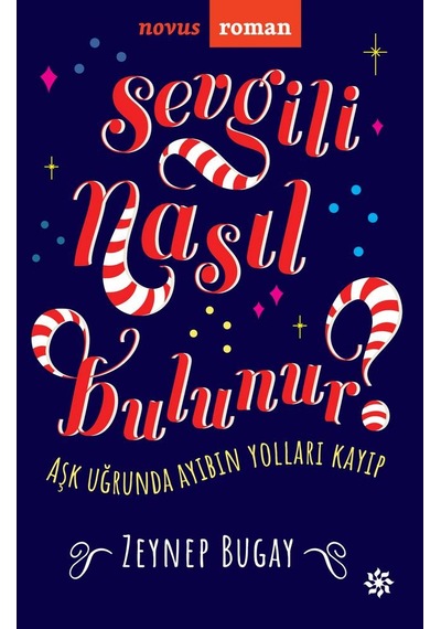 Sevgili Nasıl Bulunur? - Zeynep Bugay - Doğan Novus