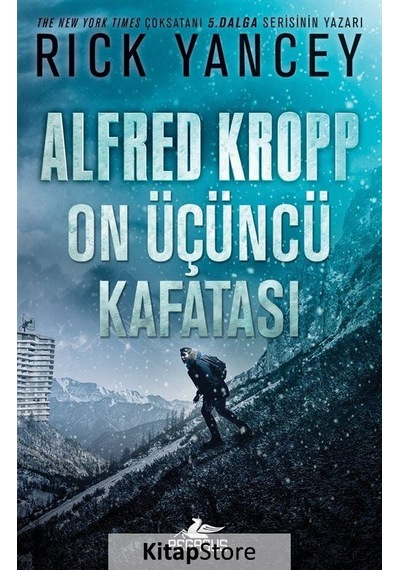 Alfred Kropp: On Üçüncü Kafatası / Rick Yancey
