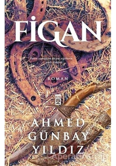 Figan - Ahmed Günbay Yıldız - Timaş Yayınları