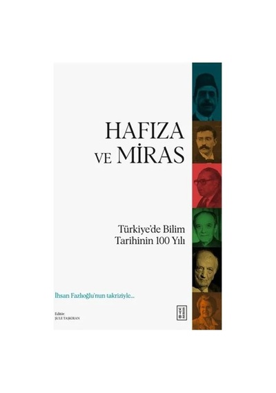 Ers Hafıza Ve Türkiye De Bilim Tarihinin 100 Yılı
