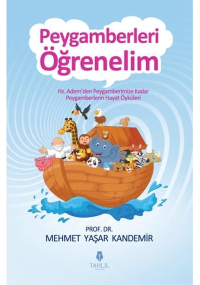 Peygamberleri Öğrenelim - Mehmet Yaşar Kandemir - Tahlil Yayınlar