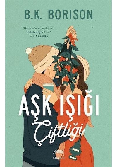 Aşk Işığı Çiftliği - B. K. Borison - Yabancı