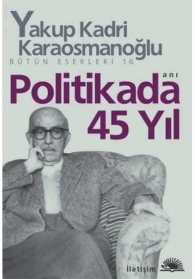 Iletişim Yayınları Politikada 45 Yıl
