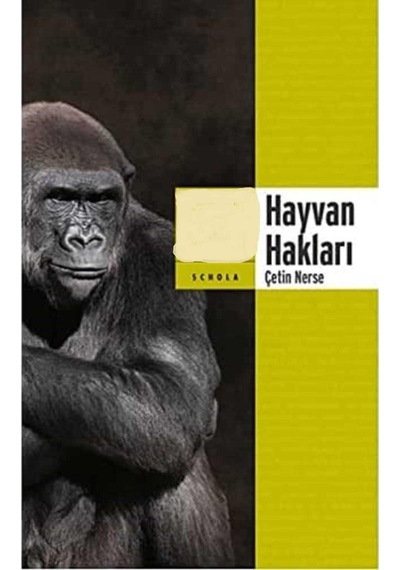 Hayvan Hakları - Çetin Nerse İlk Baskı 2016